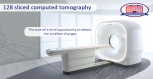 128-Slice Computed Tomography